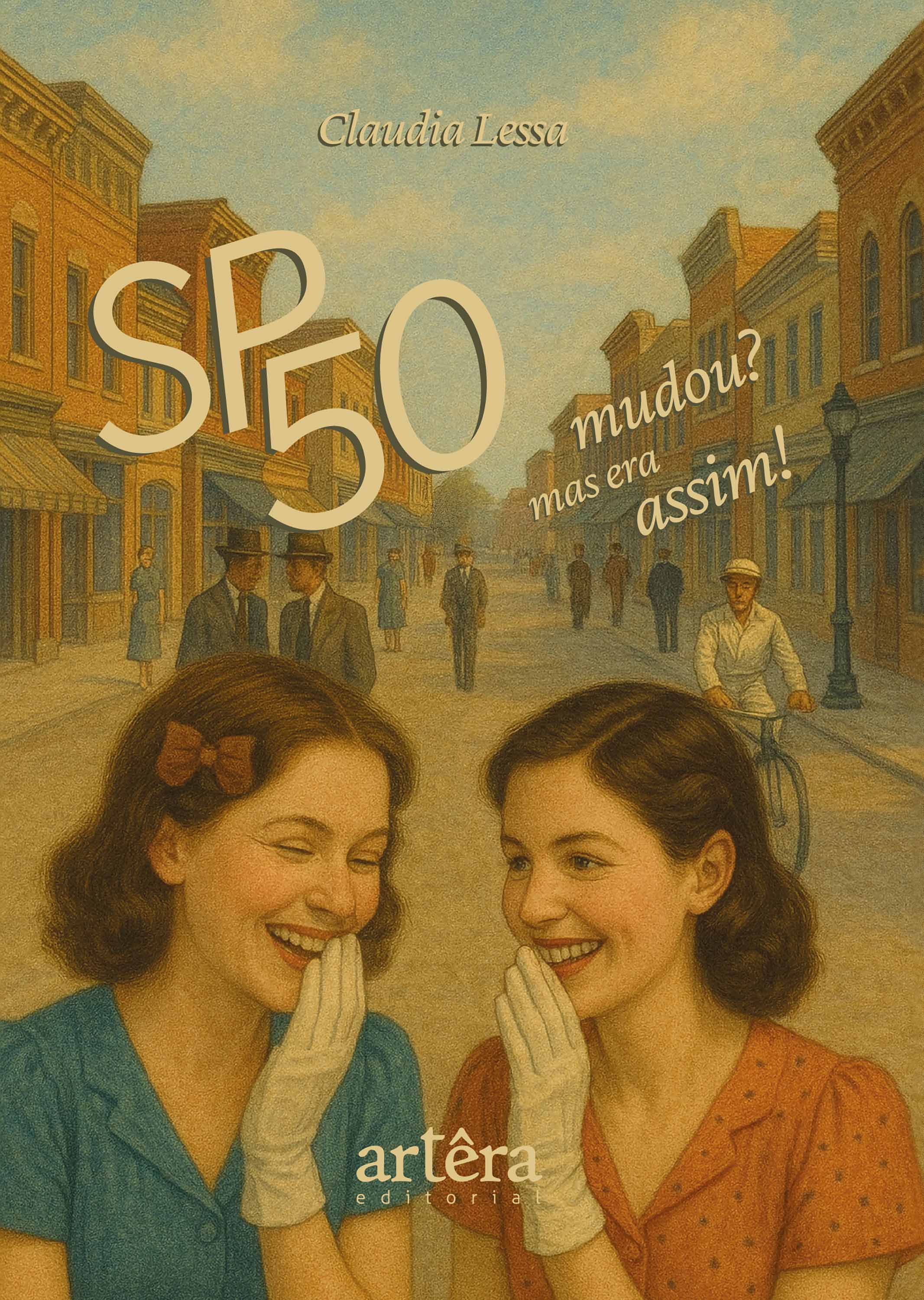 São Paulo Anos 50: MUDOU? Mas era assim! Memórias dos Anos 50