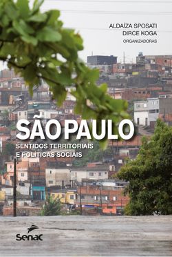 São Paulo: sentidos territoriais e políticas sociais