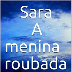 Sara A menina roubada