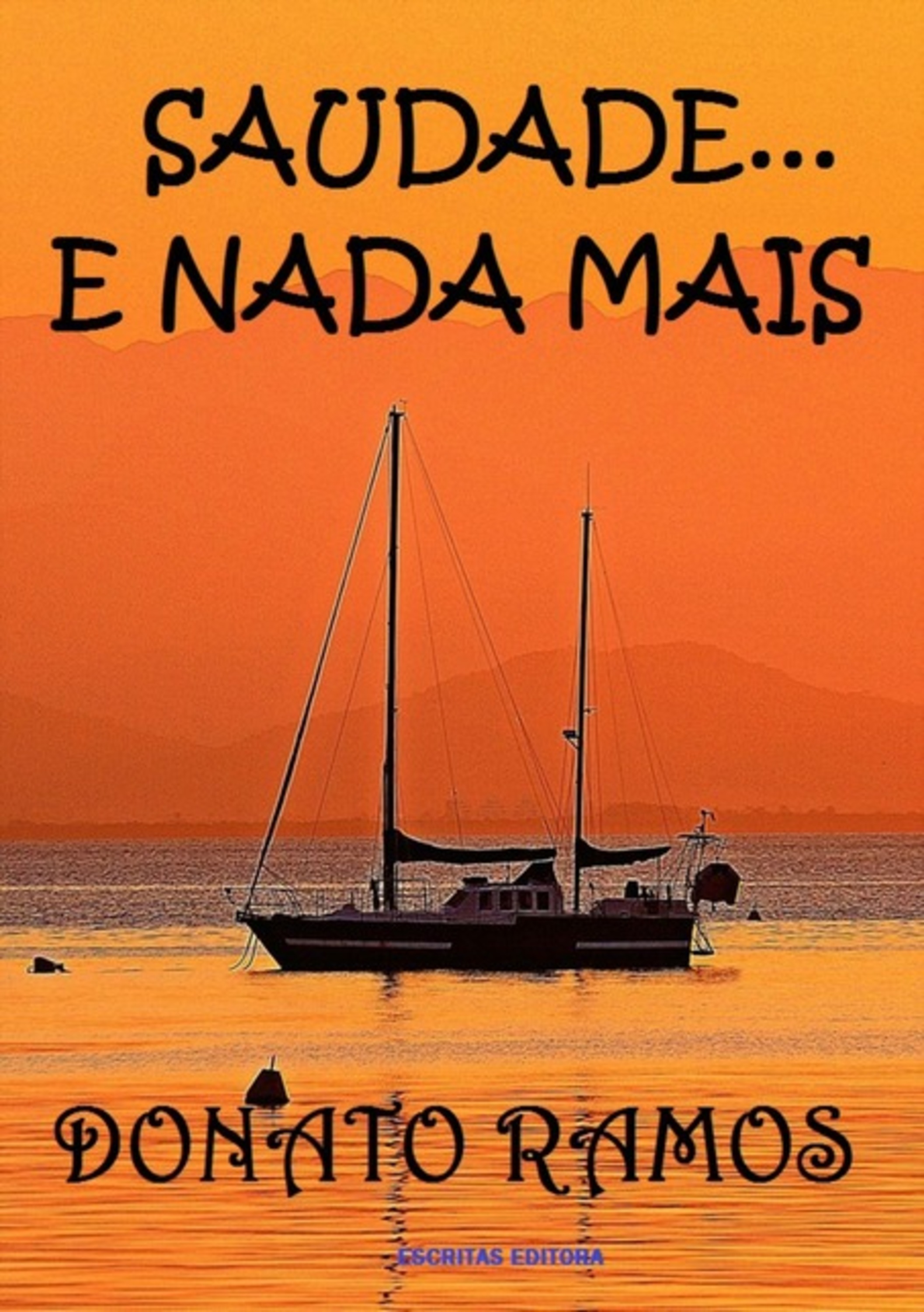 Saudade... Nada Mais