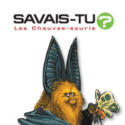 Savais-tu? - En couleurs 2 - Les Chauves-souris