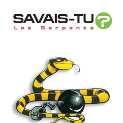 Savais-tu? - En couleurs 3 - Les Serpents