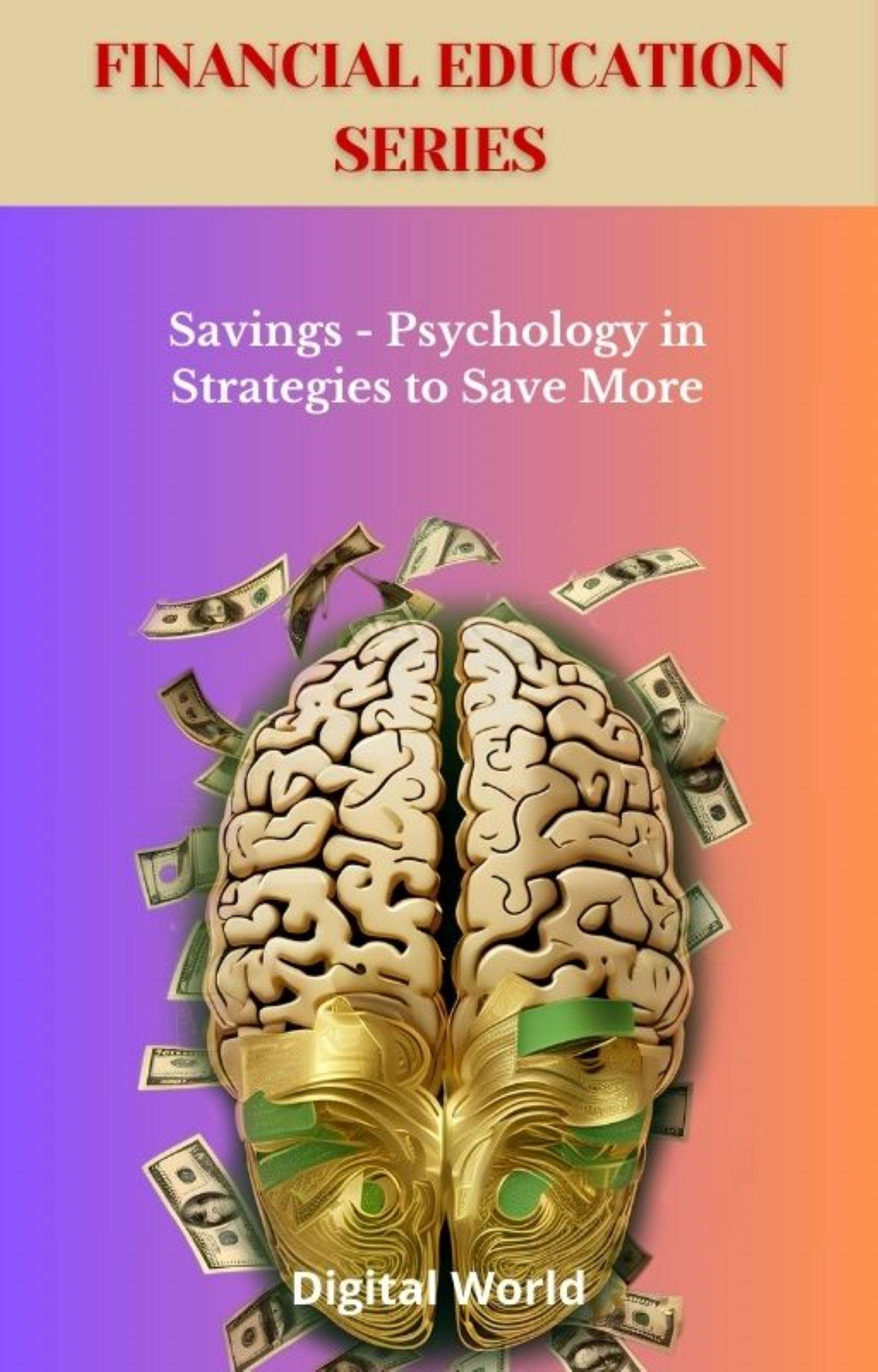 Savings - Psychology in Strategies to Save More