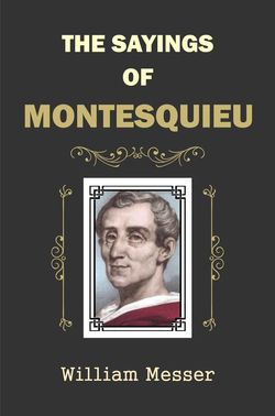 Sayings of Montesquieu