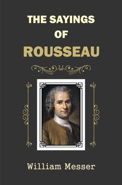 Sayings of Rousseau