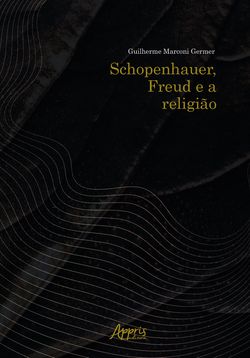 Schopenhauer, Freud e a Religião