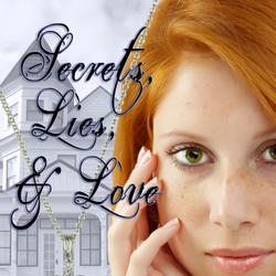 Secrets, Lies and Loves