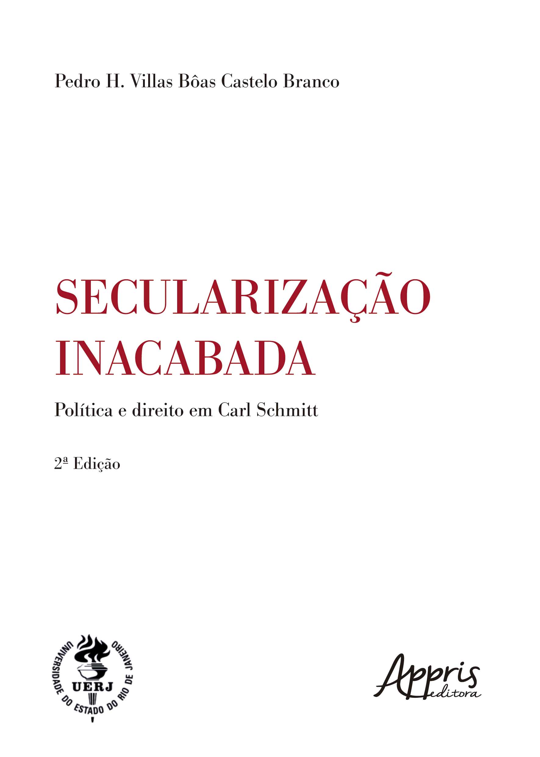 Secularização Inacabada: Política e Direito em Carl Schmitt