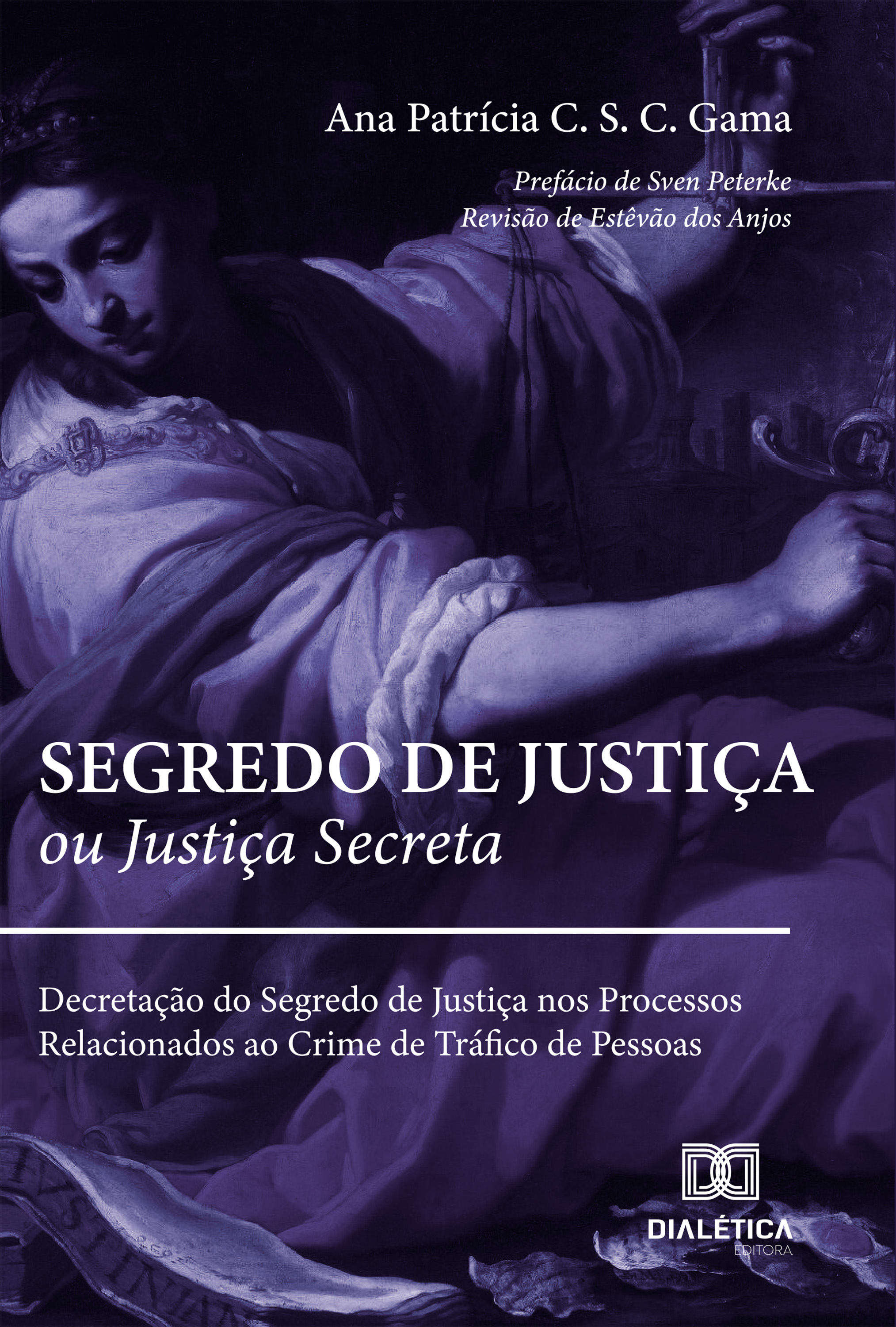 Segredo de Justiça ou Justiça Secreta