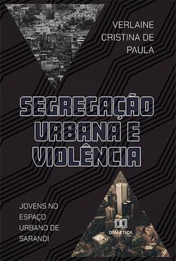 Segregação Urbana e Violência