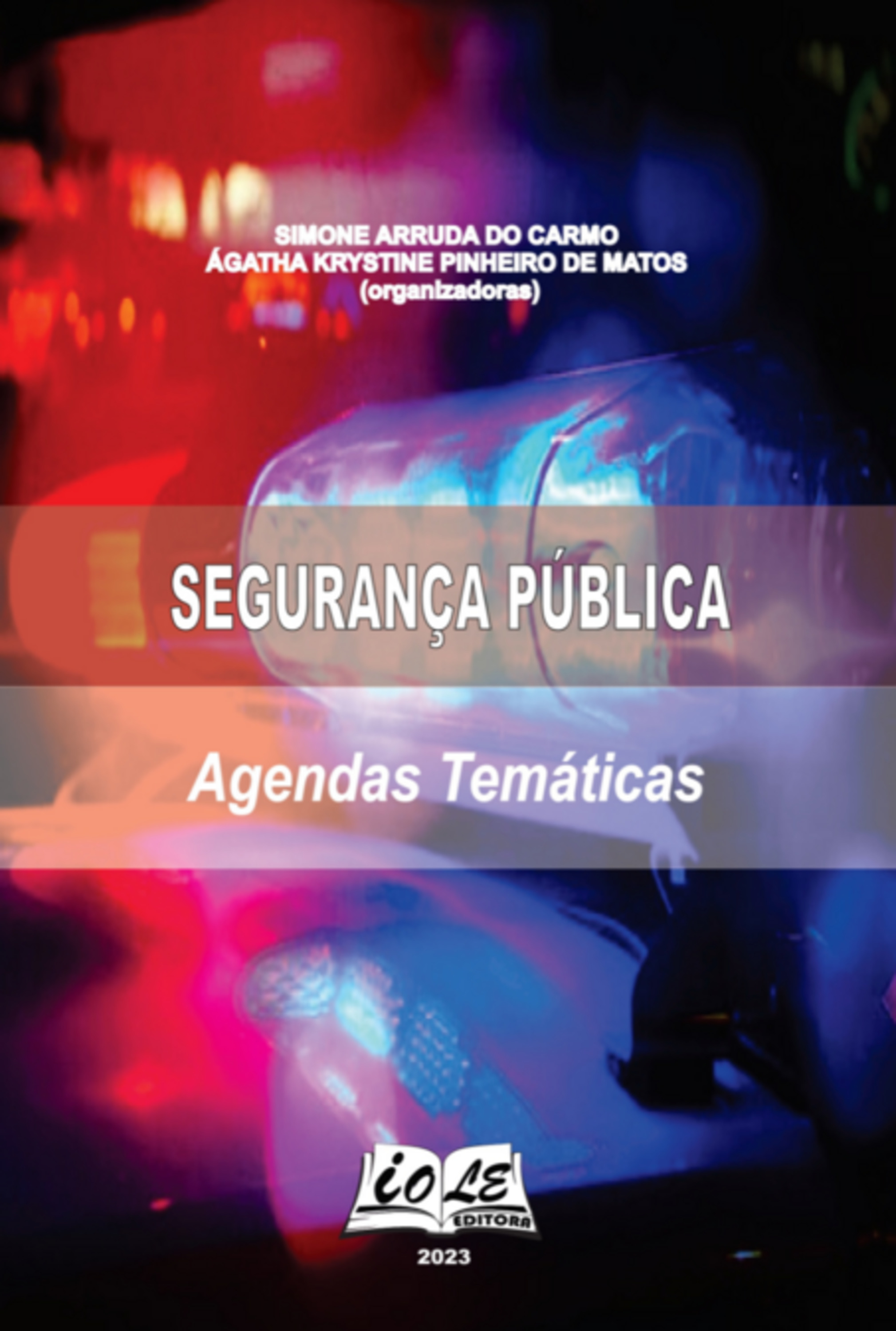 Segurança Pública: Agendas Temáticas