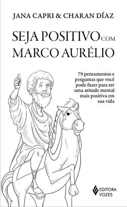 Seja positivo com Marco Aurélio