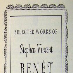 Selected Works of Stephen Vincent Benet