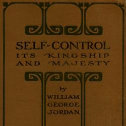 Self-Control: Its Kingship and Majesty