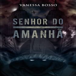 Senhor do amanhã