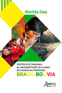 Sentidos de Cidadania na Argumentação de Alunos Bolivianos na Fronteira Brasil/Bolívia