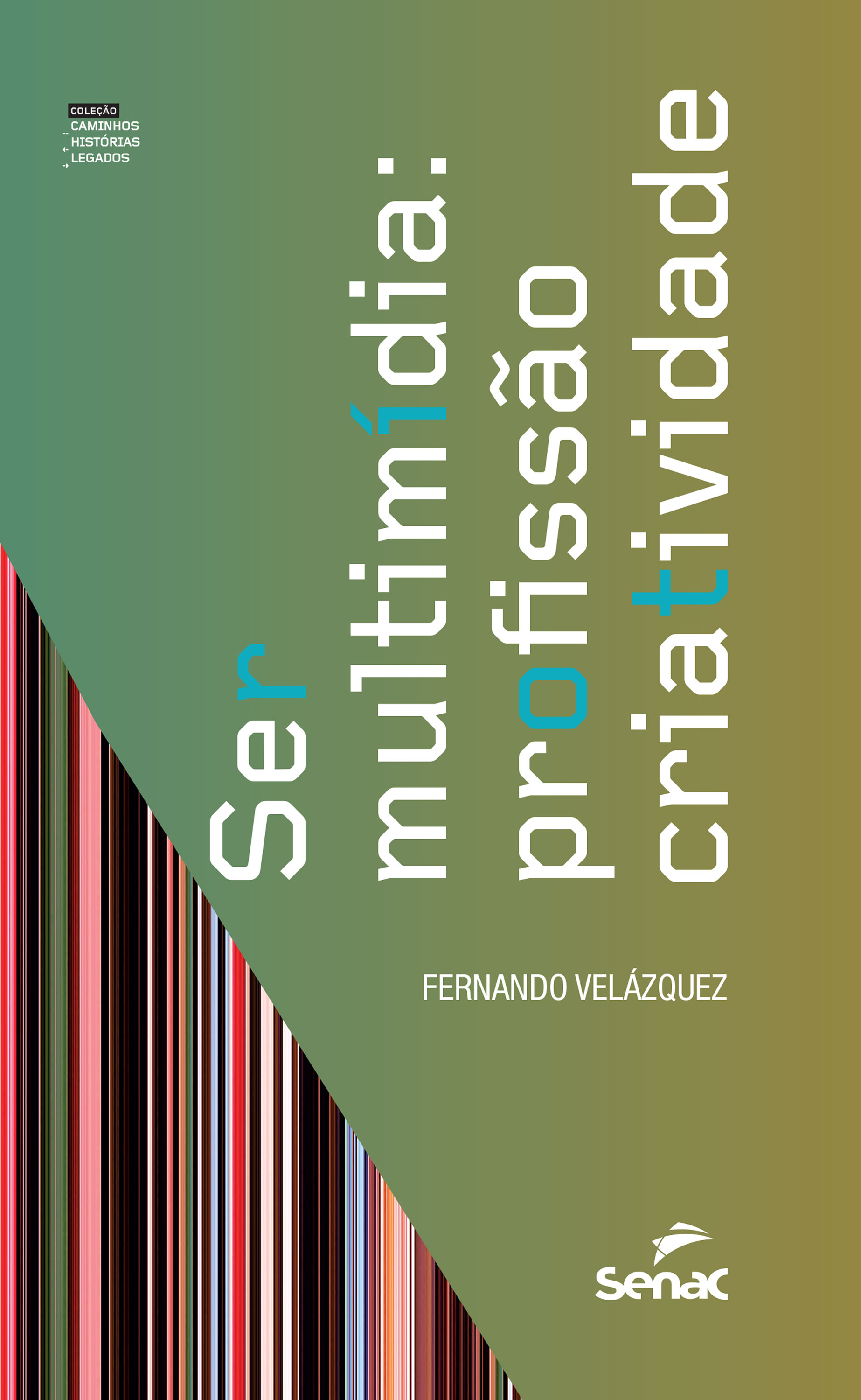 Ser multimídia: profissão criatividade