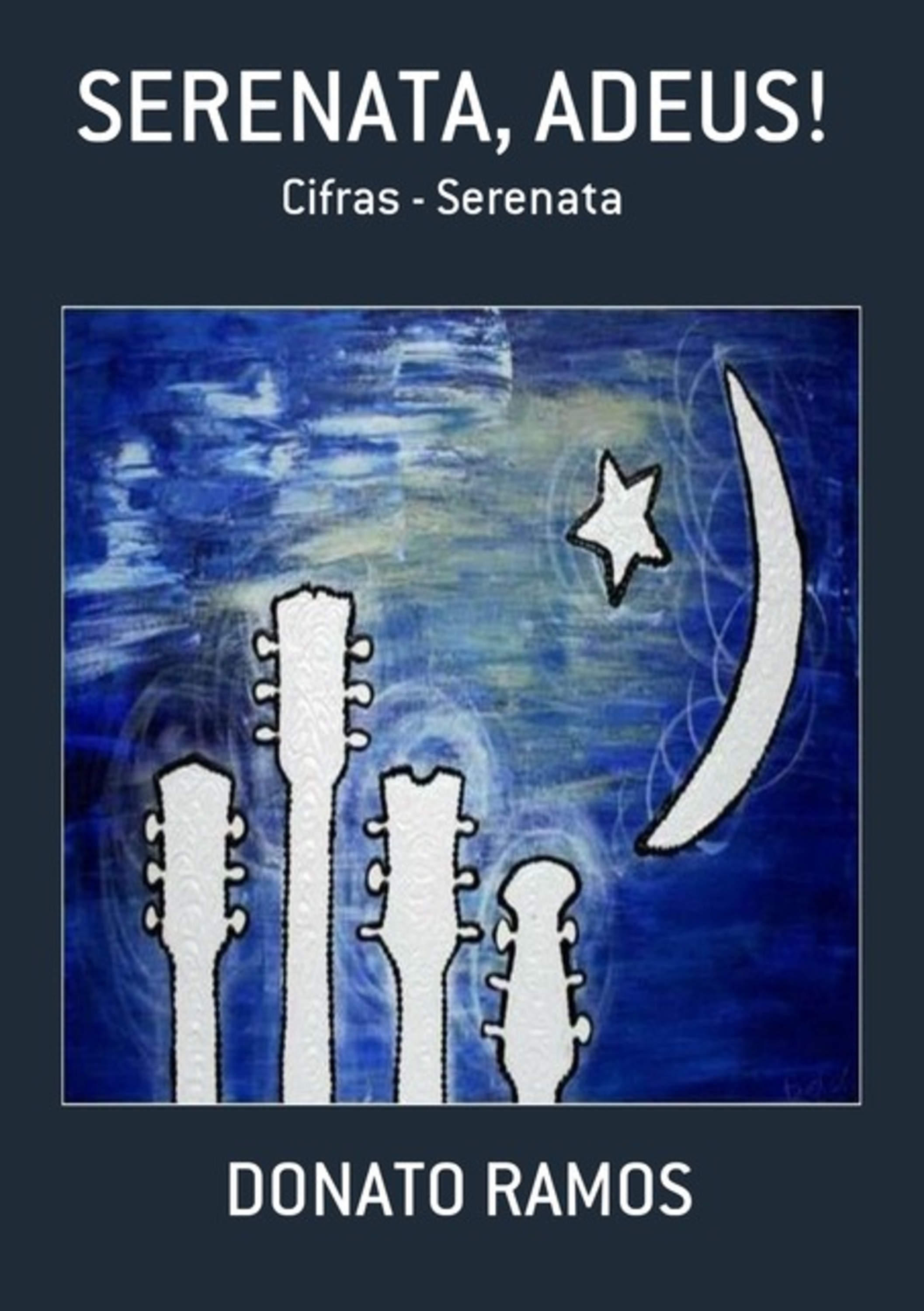 Serenata, Adeus!