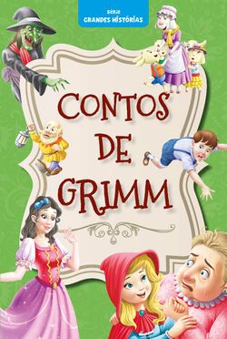 Série Grandes Histórias – Contos de Grimm