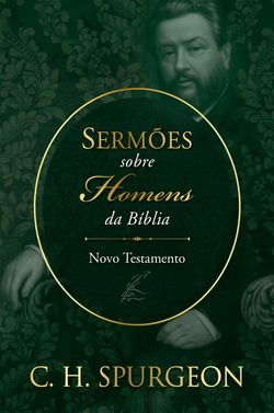 Sermões sobre Homens da Bíblia - Novo Testamento