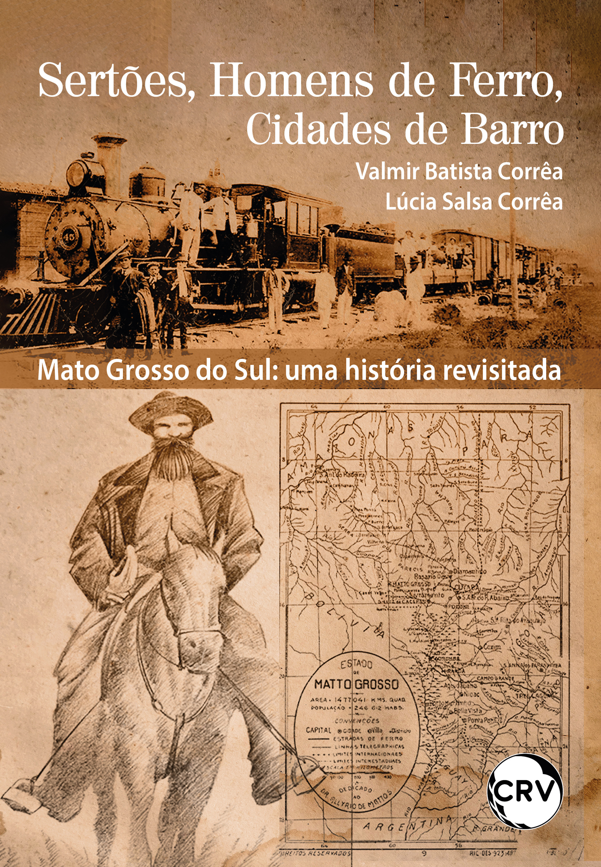 Sertões, homens de ferro e cidades de barro – Mato Grosso do Sul