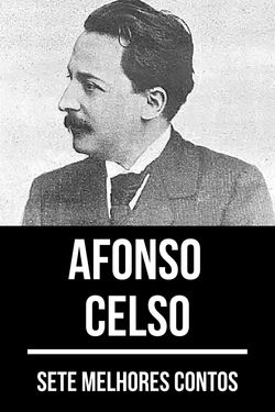 Sete melhores contos de Afonso Celso