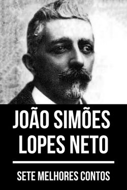 Sete melhores contos de João Simões Lopes Neto