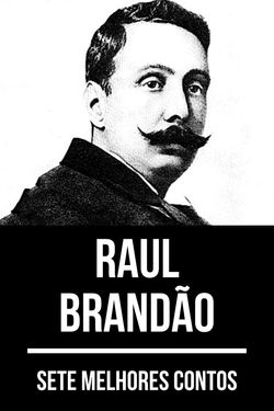 Sete melhores contos de Raul Brandão