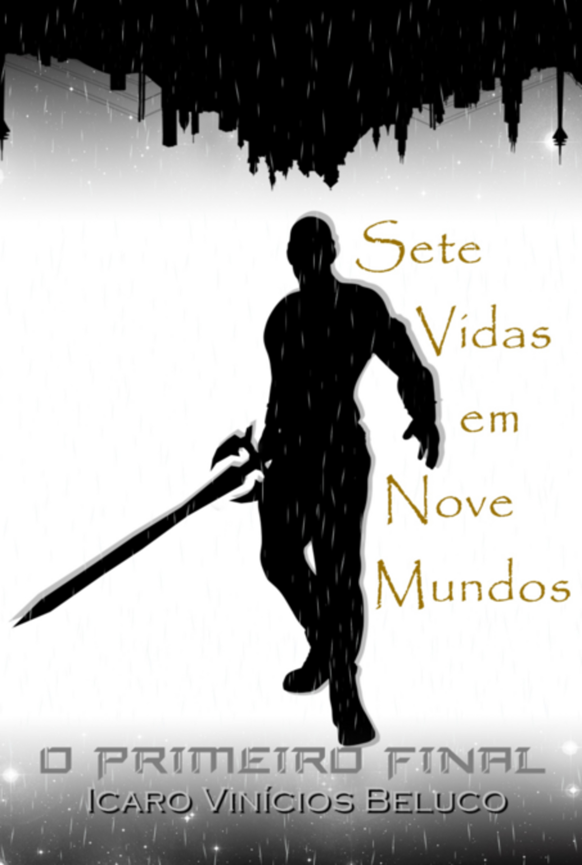 Sete Vidas Em Nove Mundos