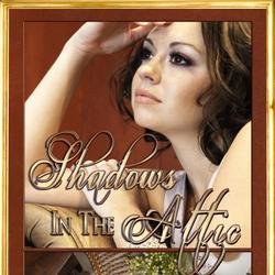 Shadows In The Attic