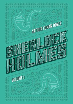 Sherlock Holmes: Volume 1