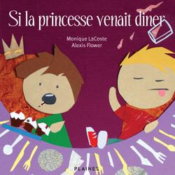 Si la princesse venait diner