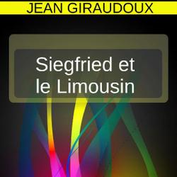 Siegfried et le Limousin