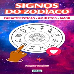 Signos do zodíaco - características e perfil dos 12 signos