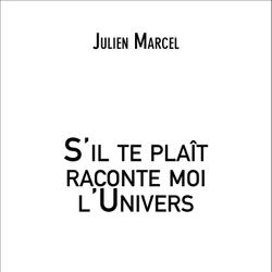 S'il te plaît raconte moi l'Univers