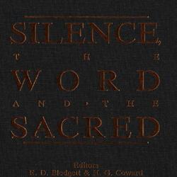 Silence, the Word and the Sacred