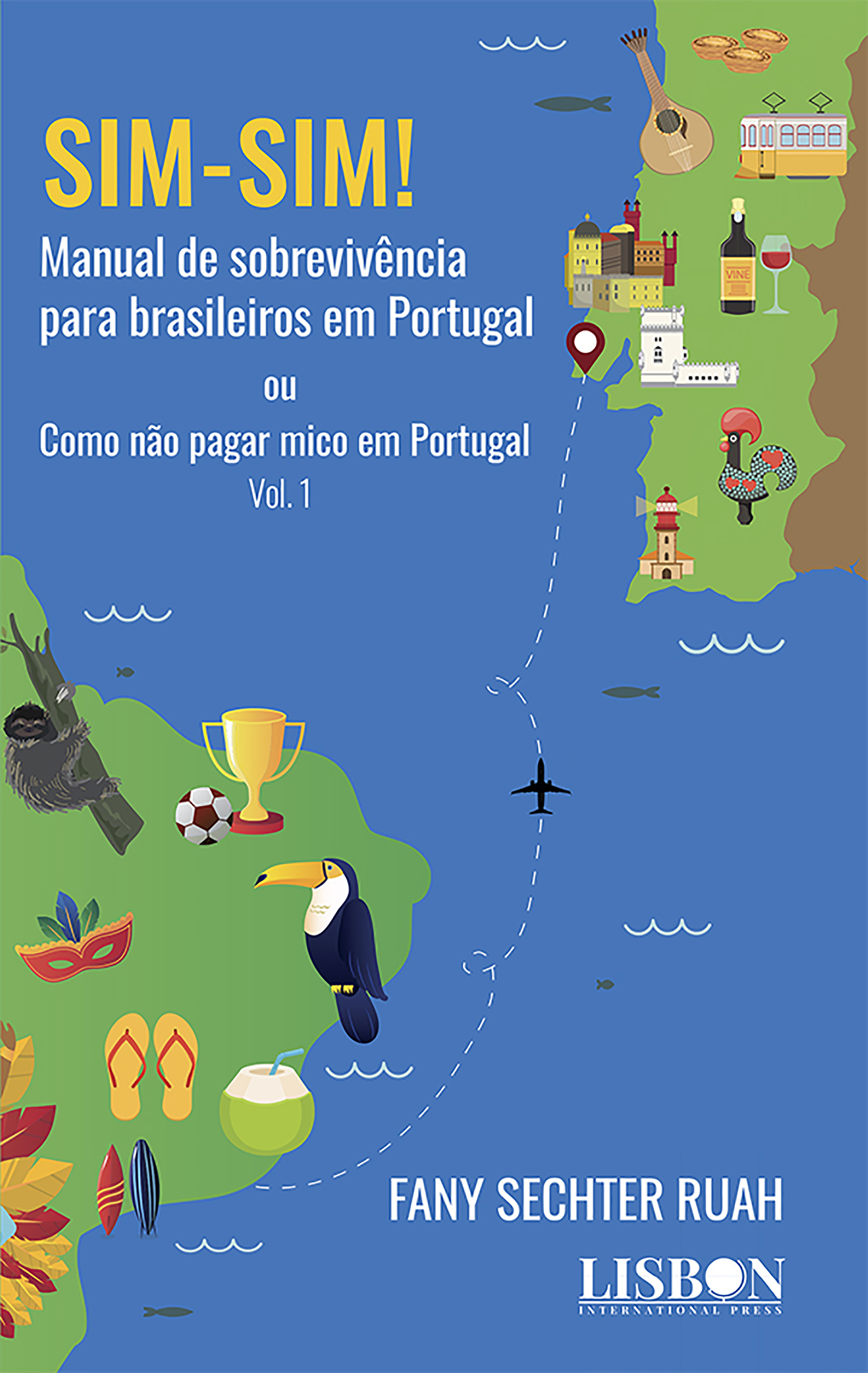 Sim-Sim! - Manual de sobrevivência para brasileiros em Portugal