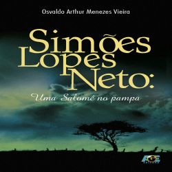 Simões Lopes Neto - Uma Salomé no pampa