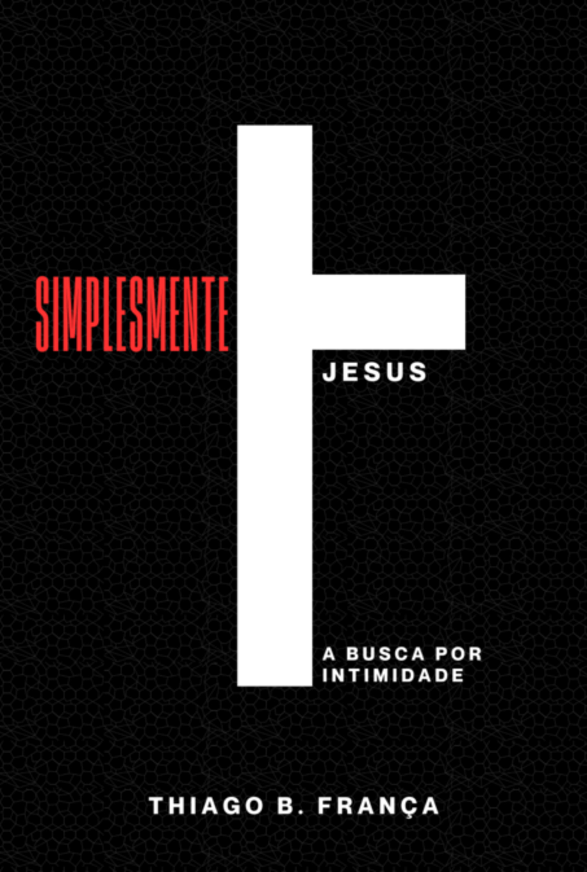 Simplesmente Jesus