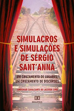 Simulacros e simulações de Sérgio Sant'Anna