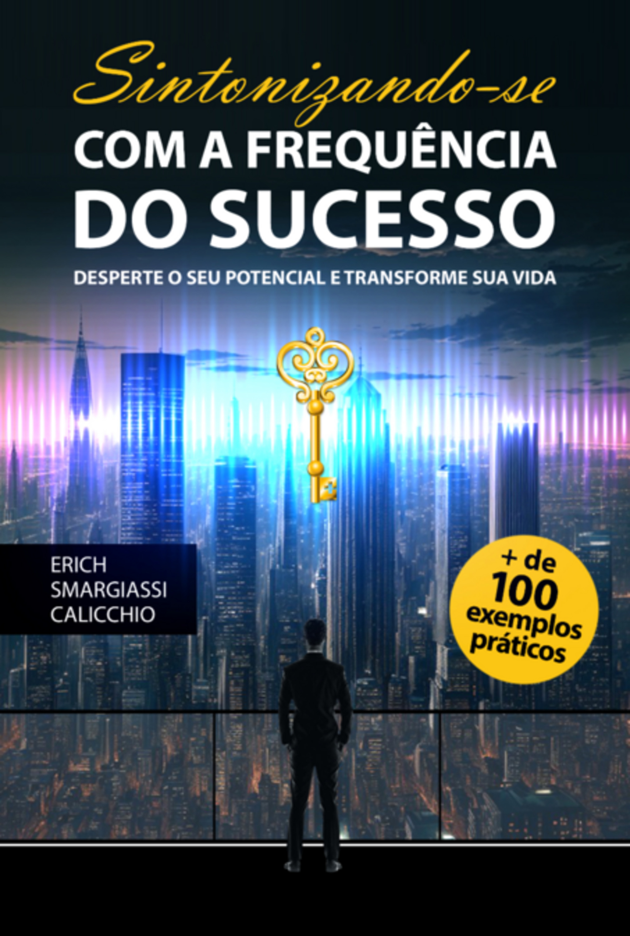 Sintonizando-se Com A Frequência Do Sucesso