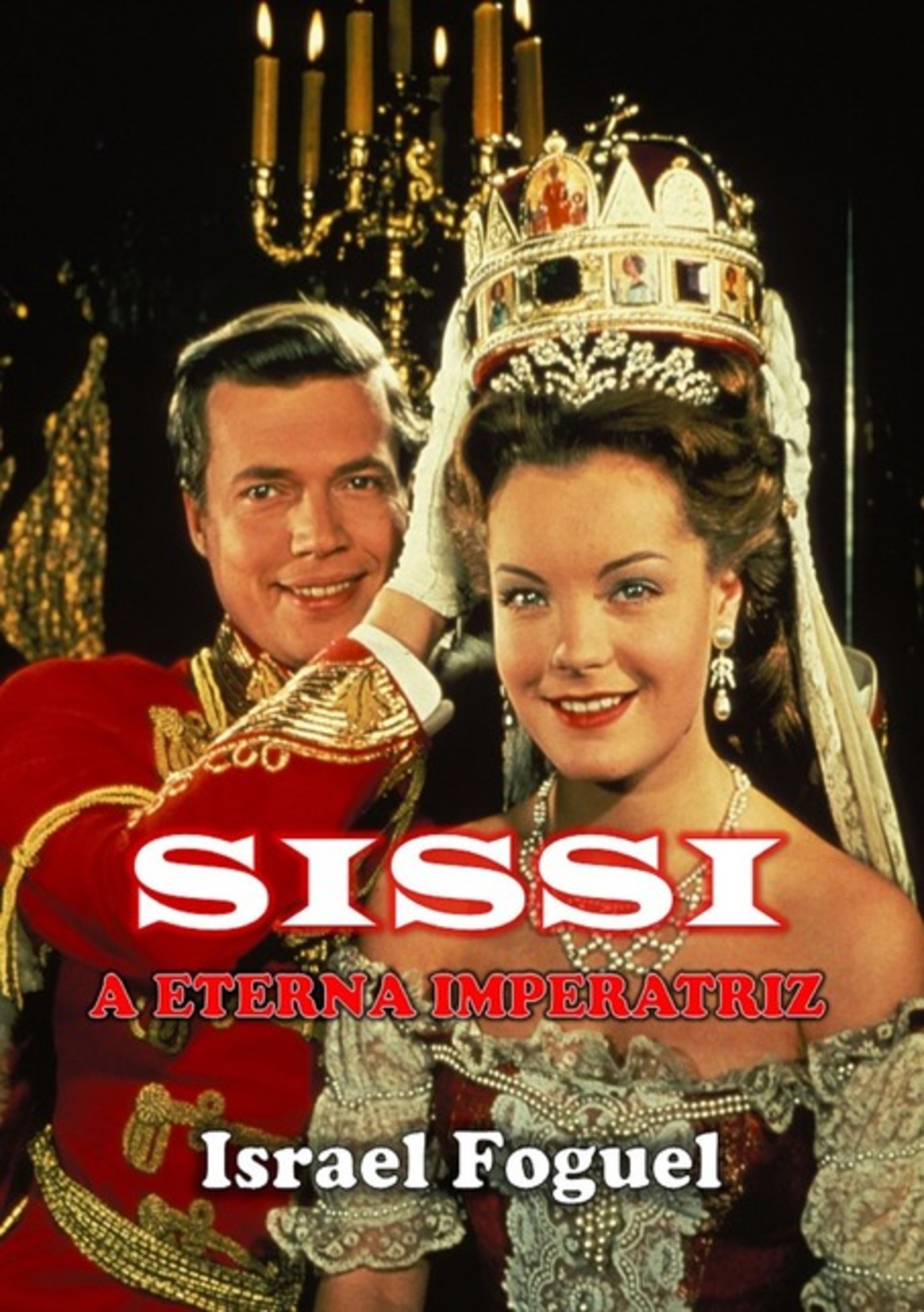 Sissi: A Eterna Imperatriz