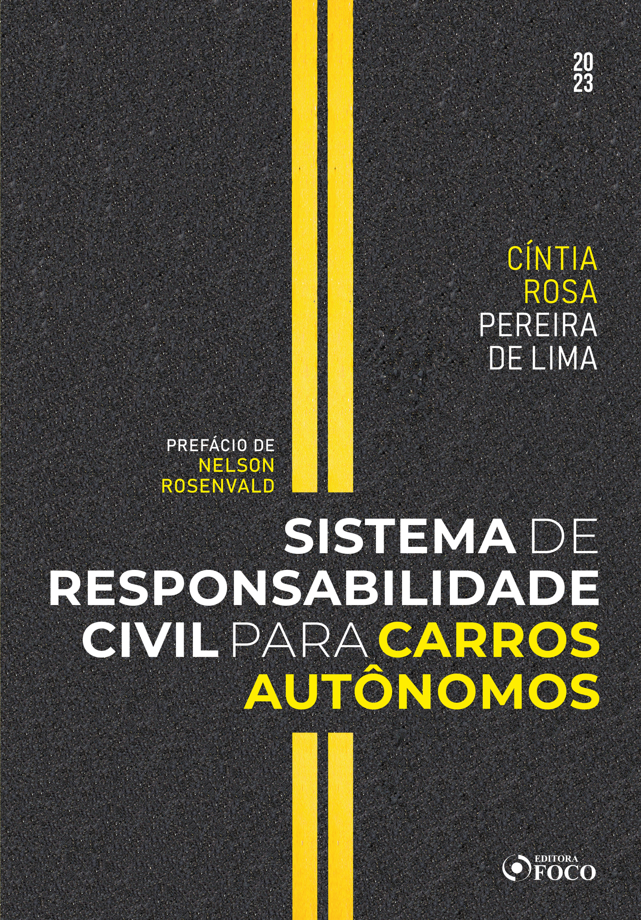 Sistema de Responsabilidade Civil para Carros Autônomos - 1ª Ed - 2023