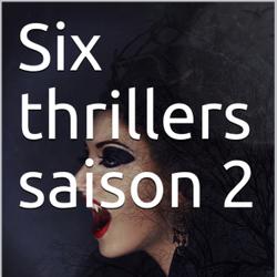 Six thrillers saison 2