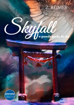 Skyfall , a grande queda do céu