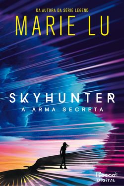 Skyhunter: A arma secreta