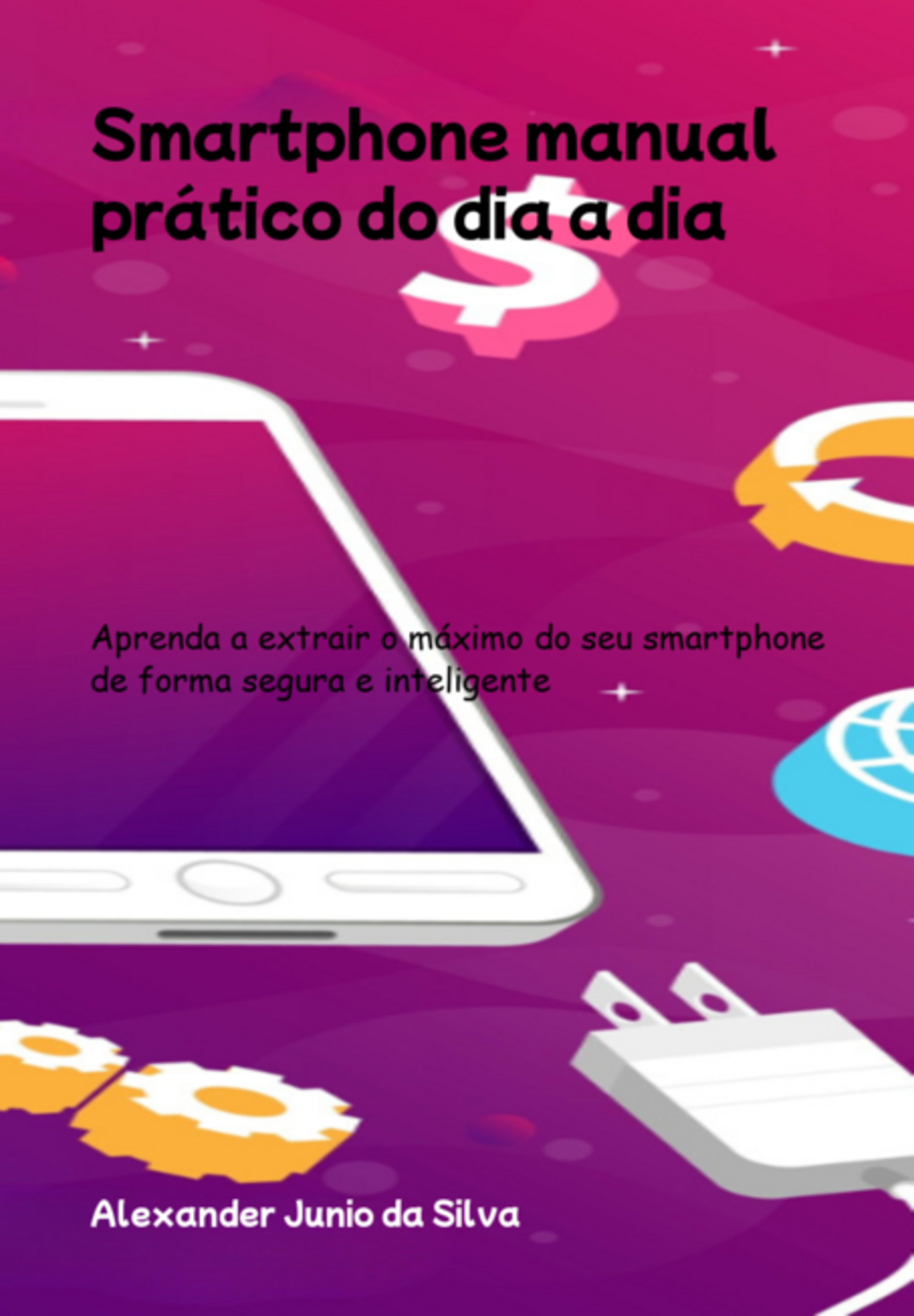 Smartphone Manual Prático Do Dia A Dia