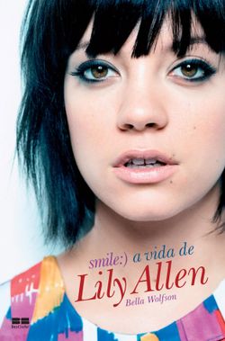 Smile: a vida de Lily Allen