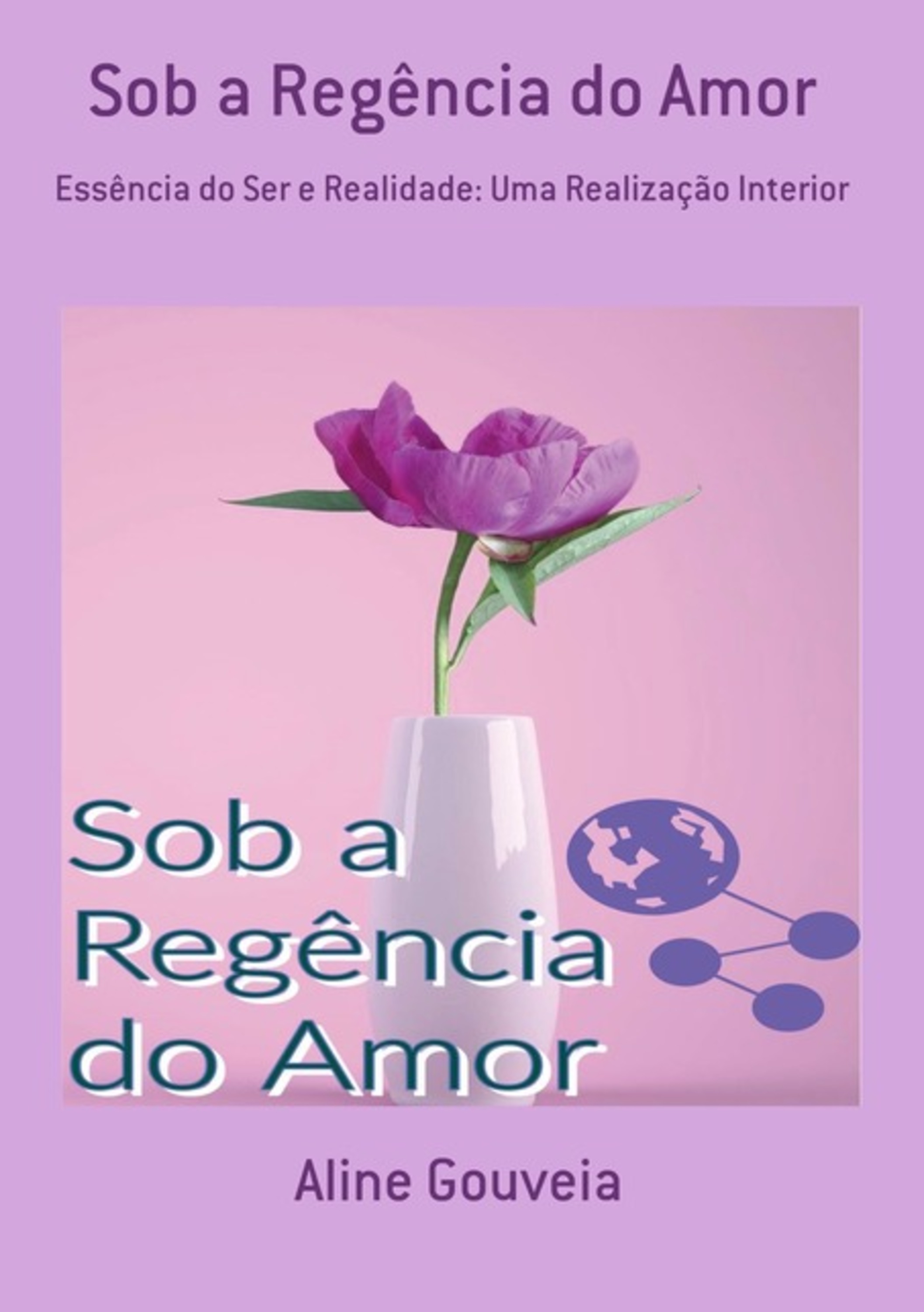 Sob A Regência Do Amor