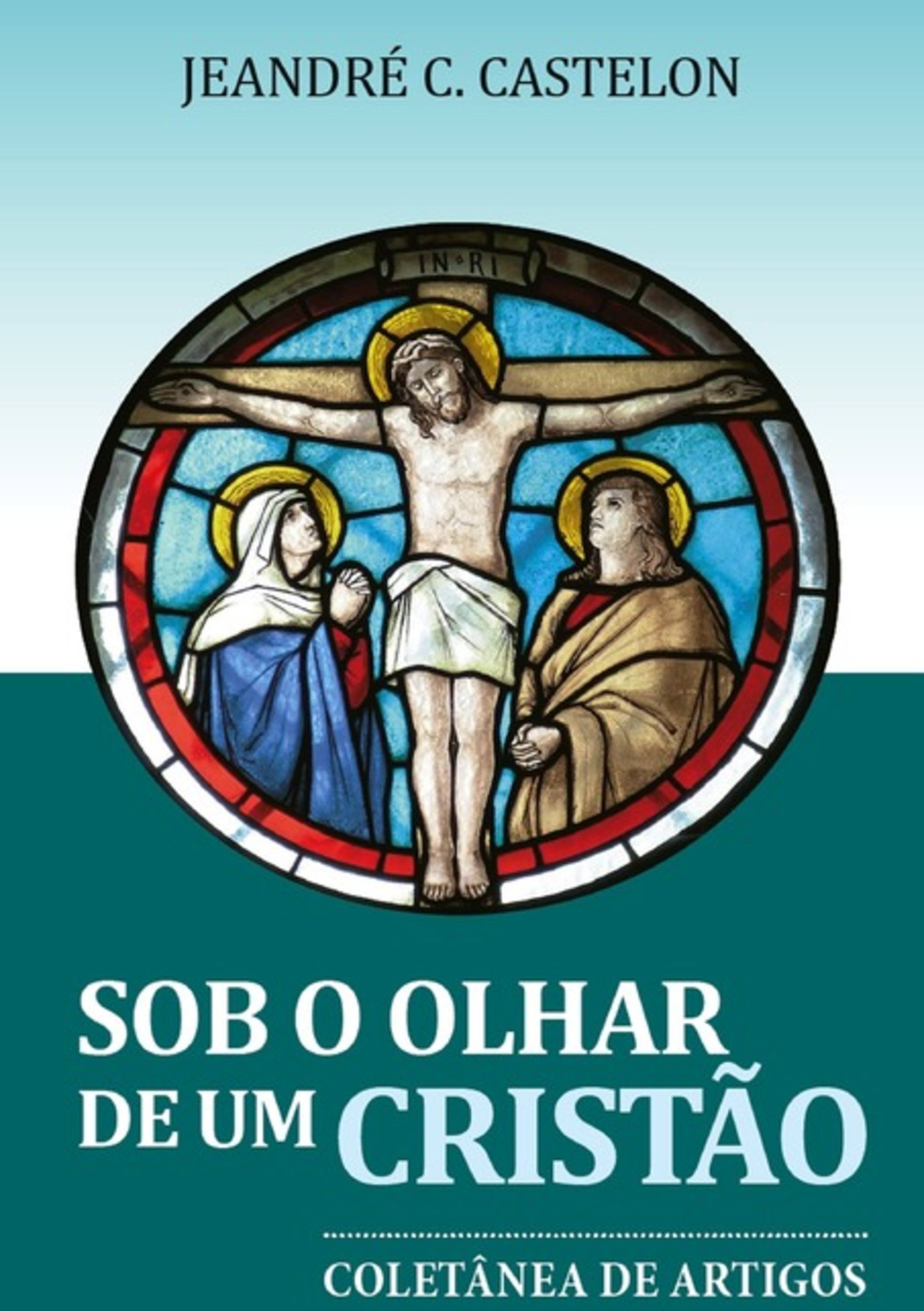 Sob O Olhar De Um Cristão